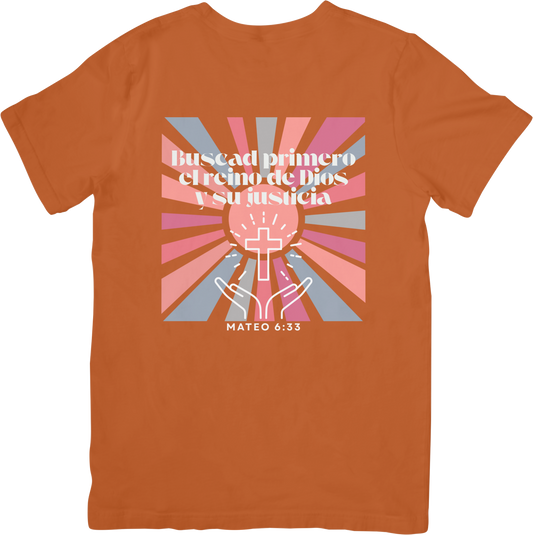 “Buscad Primero el Reino” – Mateo 6:33